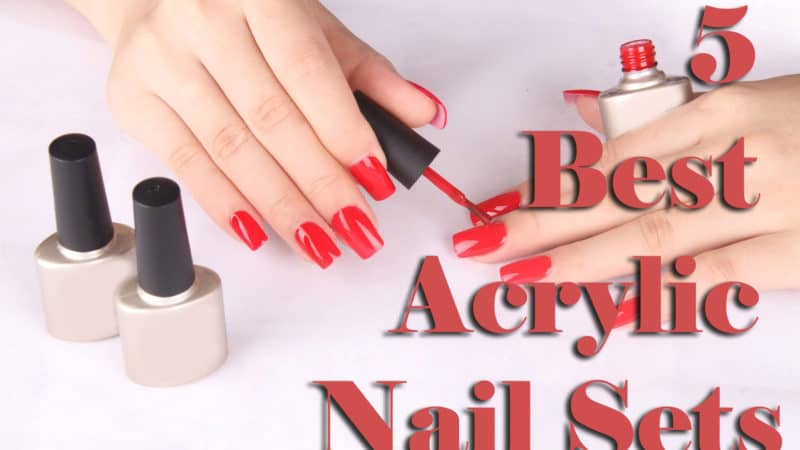 The Best Acrylic Nail Kit for Professional-Quality Manicures