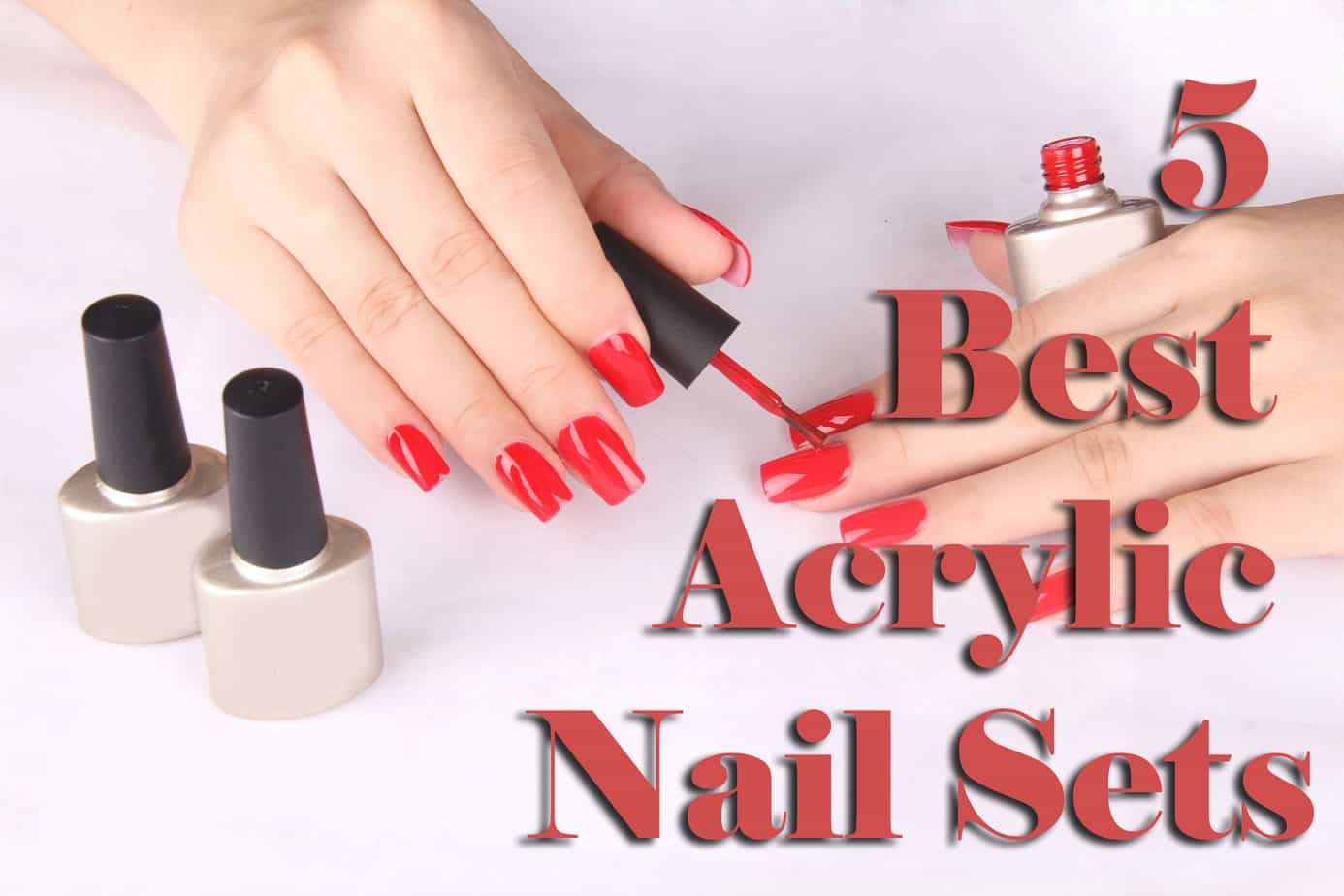 5 Best Acrylic Nail Kit M Beauty Lounge