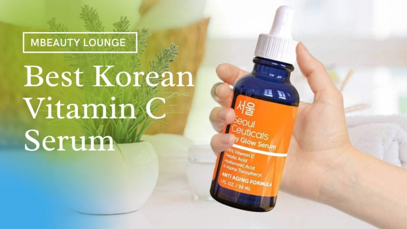 7 Best Korean Vitamin C Serum