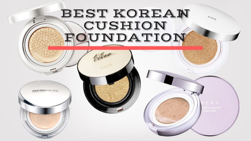 7 Best Korean Cushion Foundation for Your Skin