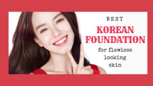 Best Korean Foundation