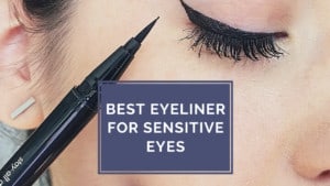 Best Eyeliner for Sensitive Eyes