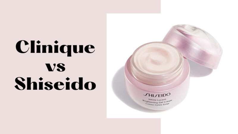 Clinique vs Shiseido – Best Brand