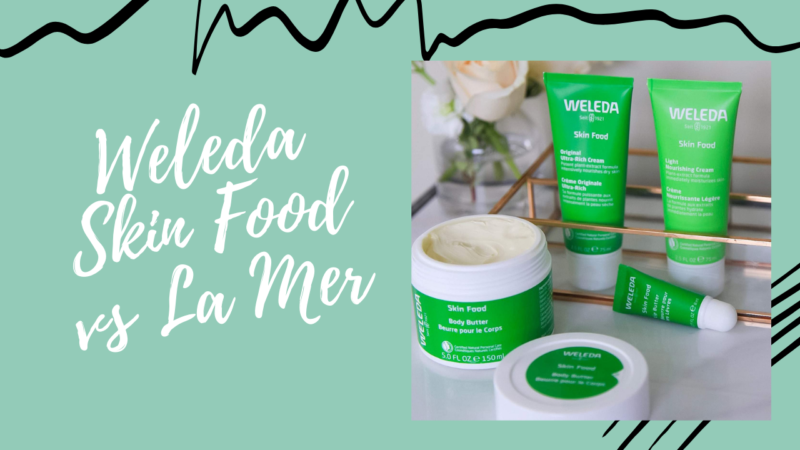 Weleda Skin Food vs La Mer