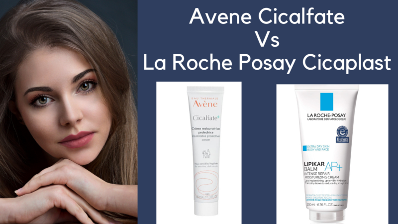 Best Cica Cream: Avene Cicalfate vs La Roche Posay Cicaplast?