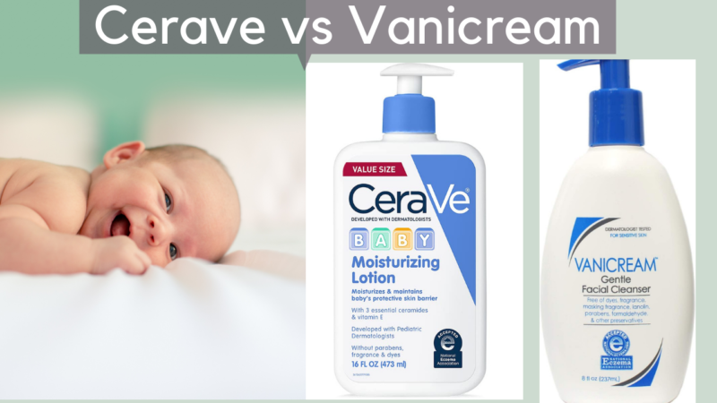 Cerave vs Vanicream: Which Moisturizer is Best for Your Skin?