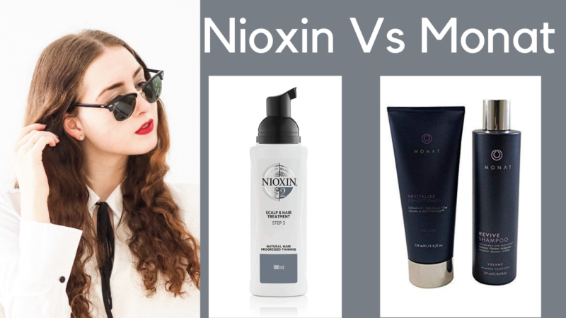Comparing Nioxin and Monat: Which Hair Care System is Right for You?