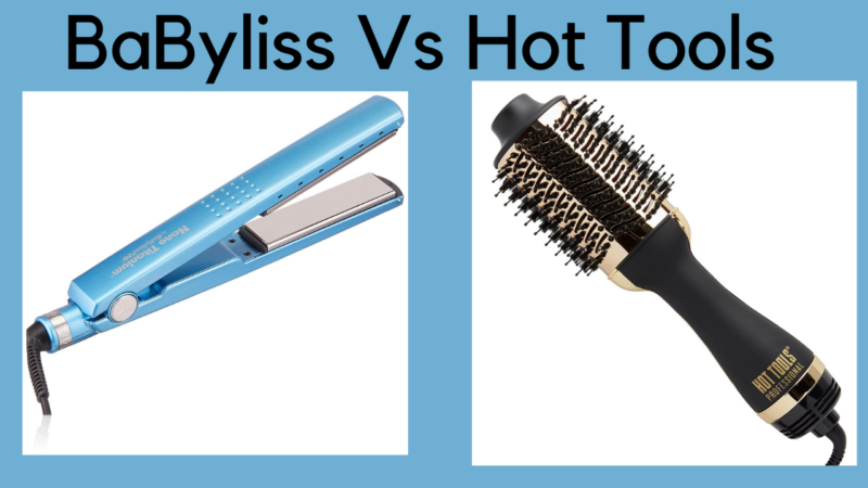 Comparing Babyliss vs Hot Tools: Which Hair Styling Tool is Best?