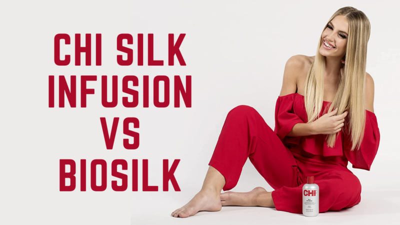 Chi Silk Infusion vs Biosilk – Make Your Hair Confident And Shiny
