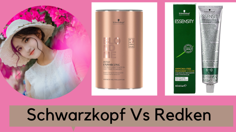 Schwarzkopf vs Redken: Which Hair Care Brand is For You?