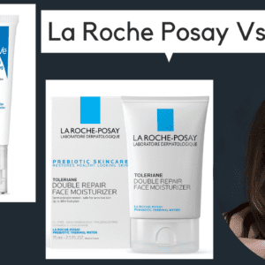 Comparing La Roche-Posay and CeraVe: Which Skincare Brand is Better?