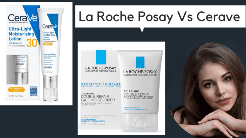 Comparing La Roche Posay vs CeraVe: Best Skincare Brands?